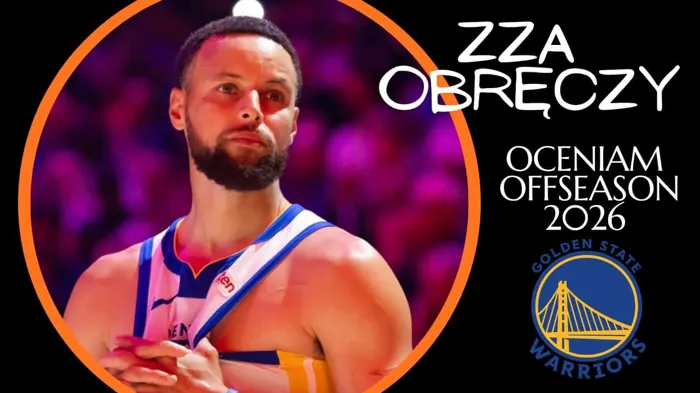 Zza Obręczy: Oceniam offseason Warriors i Wolves