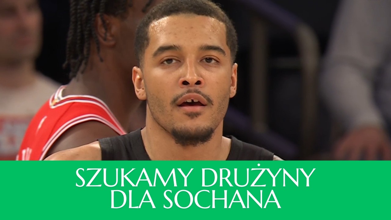 6G TV: Znajdujemy klub dla Jeremy'ego Sochana